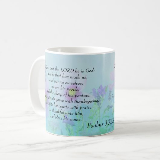 Mug Sachez que le Seigneur est Dieu, Psaumes 100:3,4 (Devant gauche)