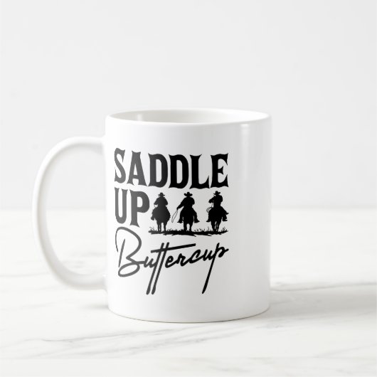 Mug Saddup Buttercup Cowboy Cowgirl Southern Wester (Gauche)