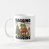 Mug Sagging But Still Gagging, Funny Christmas Meme  (Gauche)