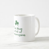 Mug Saint Patrick's Day, Drôle Texte Shenanigans et (Devant droit)