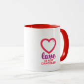 Mug Saint Valentin 2021 : L'amour n'est pas annulé (Devant droit)