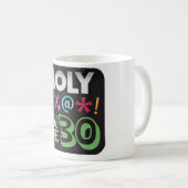 Mug saint vous avez trente ans (Devant droit)