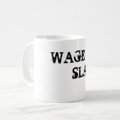 MUG SALAIRE , ESCLAVE (Devant gauche)