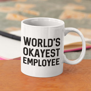 Mug Salarié le plus Okayest dans le monde