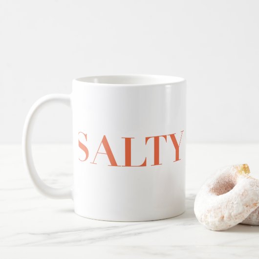 Mug SALTY Typographie Sarcastique Design en Orange-Rou (Avec donut)