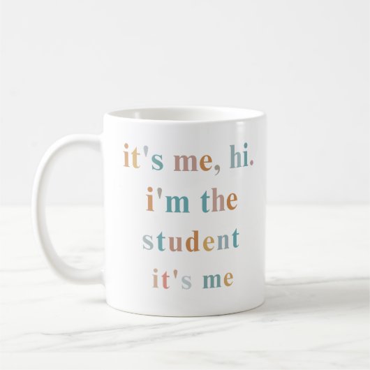 Mug Salut, c'est moi, c'est l'étudiant, c'est moi, l'é (Gauche)