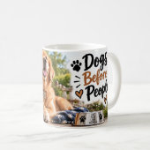 Mug Same Dog Better Day Me Plus Heureux (Devant droit)