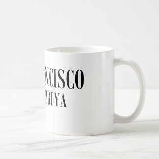Mug San Francisco, Cantaffordya