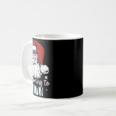Mug Sani-cloth Is Coming To Town Funny Nurse Nursing C (Devant gauche)