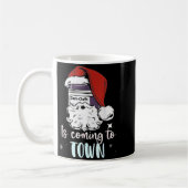 Mug Sani-cloth Is Coming To Town Funny Nurse Nursing C (Gauche)