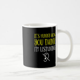 Mug Sans Audience - Sourd - Incapable D'Entendre - Sou