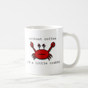 Mug Sans café… je suis désagréable
