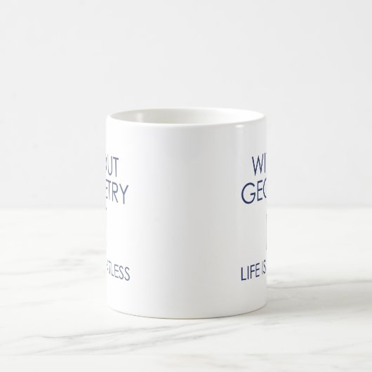 Mug Sans Géométrie, La Vie N'A Pas De Points (Centre)