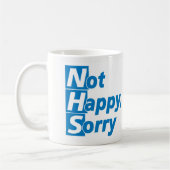 Mug SANT - Pas Heureux, Désolé ! (Gauche)