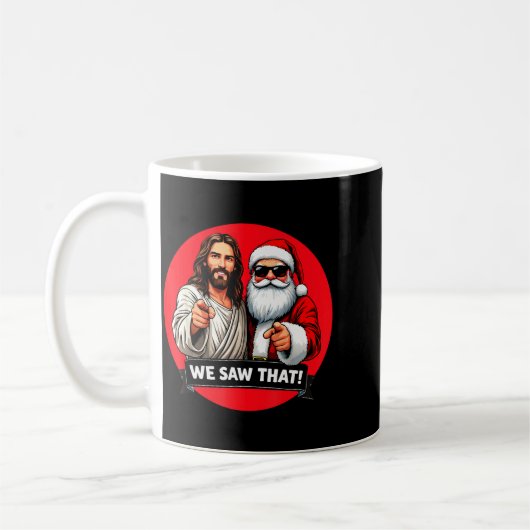 Mug Santa Claus And Jesus Christ I Saw That Funny Chri (Gauche)