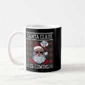 Mug Santa Claus Is Coming That What She Said Christmas (Gauche)