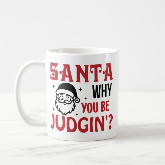 Mug Santa Pourquoi tu juges drôle (Gauche)