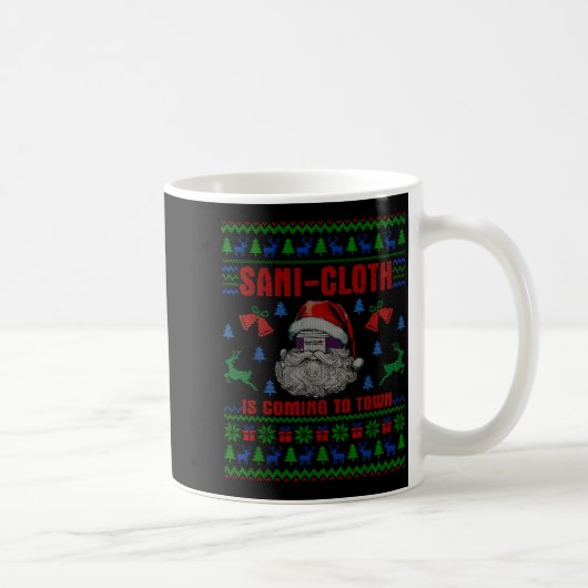Mug Santa Sani Cloth Is Coming To Town Er Nures Ugly C (Droite)