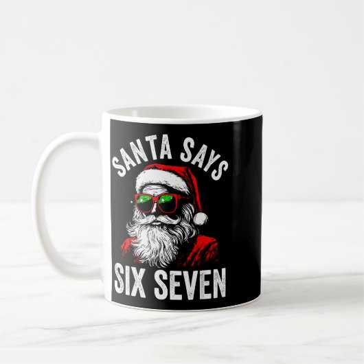 Mug Santa Says Six Seven 67 6 7 Meme Christmas Gen Alp (Gauche)