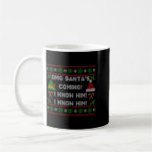 Mug Santa's Coming! I Know Him! Ugly Christmas Sweater (Gauche)