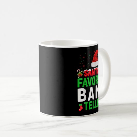 Mug Santa's Favorite Bank Teller Christmas Matching Co (Devant droit)