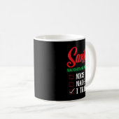 Mug Santa's Naughty Or Nice List I Tried Christmas (Devant droit)