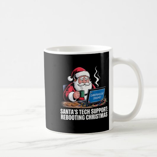 Mug Santa's Tech Suprt_ Rebooting Christmas Funny (Droite)
