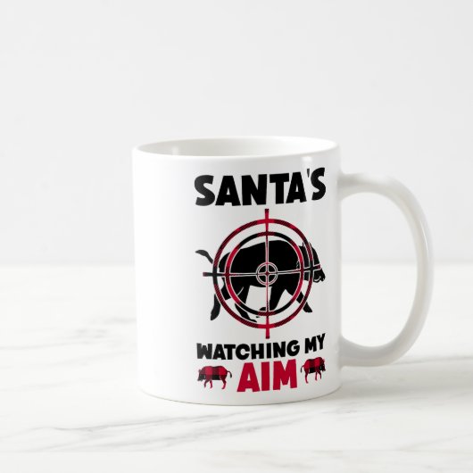 Mug Santa's Watching My Aim - Boar Hog Hunting (Droite)