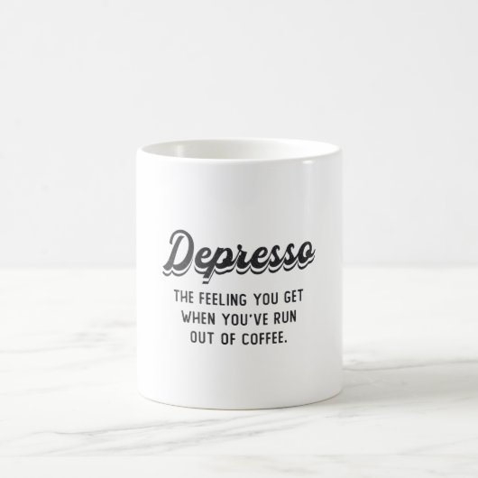 Mug Santé Mentale Café Depresso L'impression que vous  (Centre)