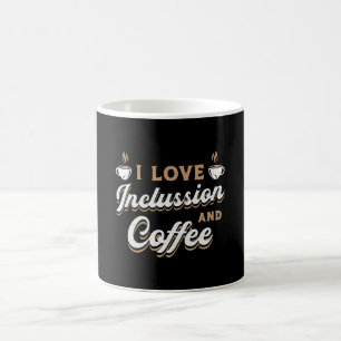 Mug Santé Mentale J'Aime L'Inclussion Et Boire Du Café