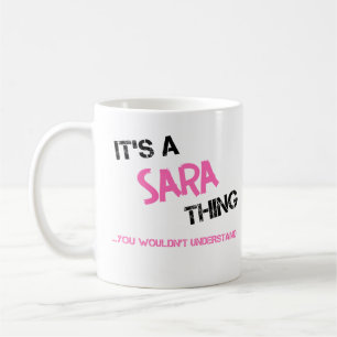 Mug Sara chose que vous ne compreniez pas nom