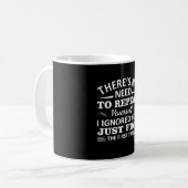 Mug Sarcasme aucune répétition du besoin vous-même je (Devant gauche)