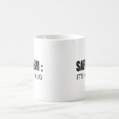 Mug Sarcasme : C'est comme ça que je serre le SLOGAN F (Centre)