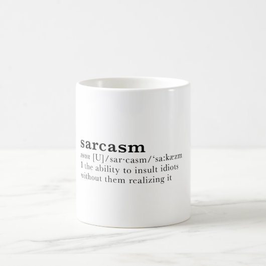 Mug Sarcasme - la capacité d'insulter des idiots… (Centre)