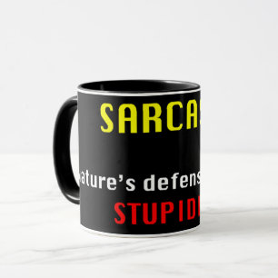 Mug Sarcasme, la défense de la nature contre la stupid