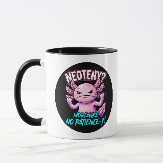 Mug Sarcastic Axolotl No Patience Funny Meme (Gauche)