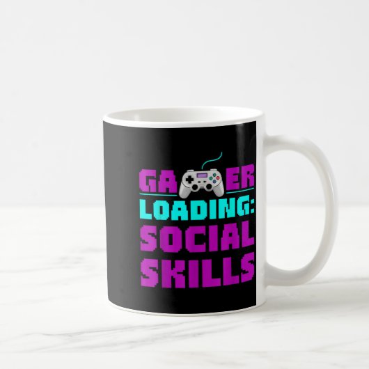 Mug Sarcastic Gamer Loading Social Skills Funny Video (Droite)