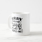 Mug Sarcastic Retro Désolé Je ne suis pas bon pour les (Devant gauche)