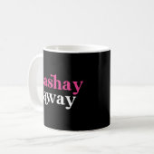 Mug Sashay Away Drag Queen 2 (Devant gauche)