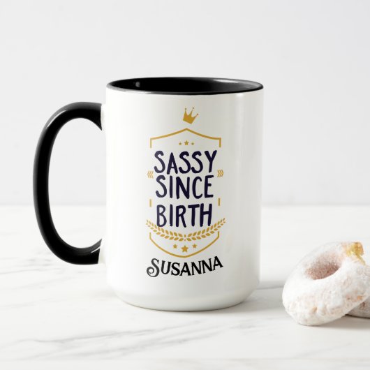 Mug Sassy depuis la naissance Nom humoristique (Avec donut)
