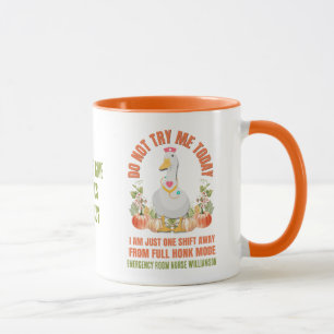 Mug Sassy Goose NE M'ESSAYEZ PAS AUJOURD'HUI Nurse Tha