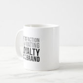 Mug Satisfaction Est Une Note La Fidélité Est Une Marq (Devant gauche)