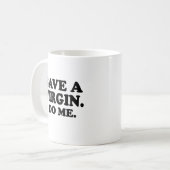 MUG SAUVE UNE VIERGE. BAISSE-MOI. (Devant gauche)