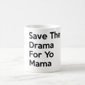 Mug sauvez le drame pour votre maman (Centre)