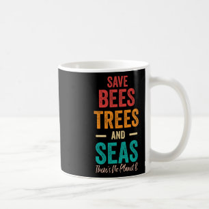 Mug Sauvez Le Jour des terres Des Abeilles Et Des Mers
