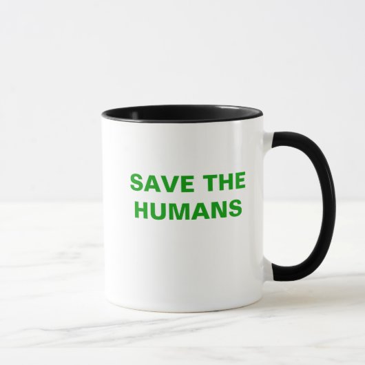 MUG SAUVEZ LES HUMAINS (Droite)
