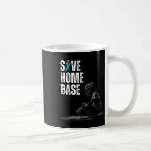 Mug Save Home Base Baseball Player Ovarienne Cancer Aw