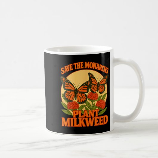 Mug Save The Monarchs Plant Some Milkweed Butterfly Gi (Droite)