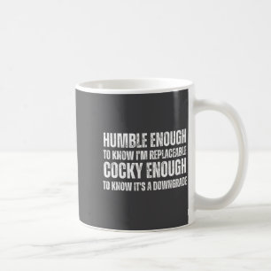 Mug Savoir épique Je dis Assez humour Humble Remplaçab