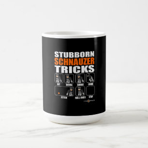 Mug Schnauzer têtu Tricks drôle Schnauzer cadeau